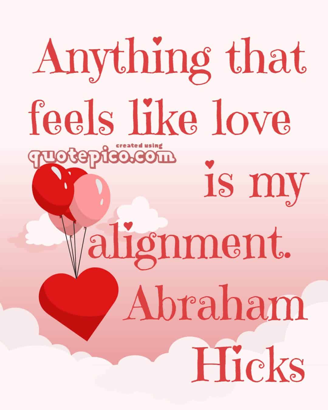 Abraham Hicks Love Alignment Pic Quote