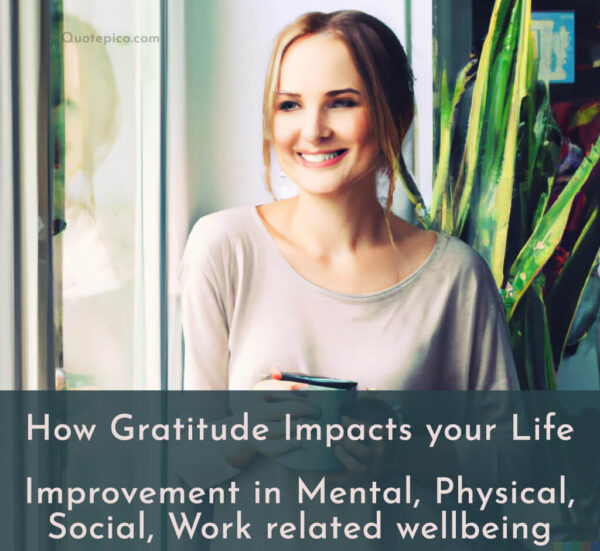 How Gratitude Improves Wellbeing- Mental, Physical, Relationship, Work